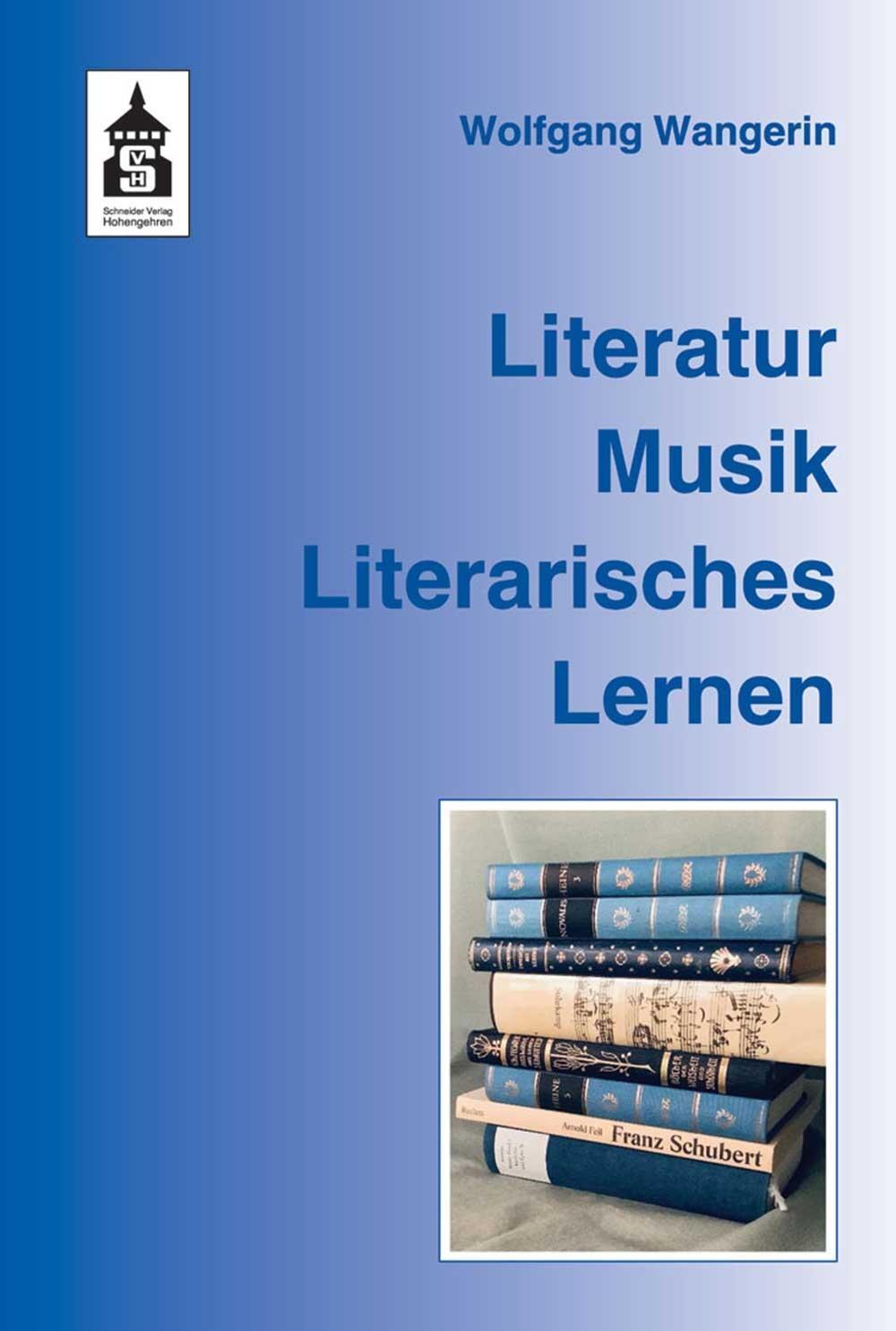 Cover: 9783834021892 | Literatur. Musik. Literarisches Lernen | Wolfgang Wangerin | Buch