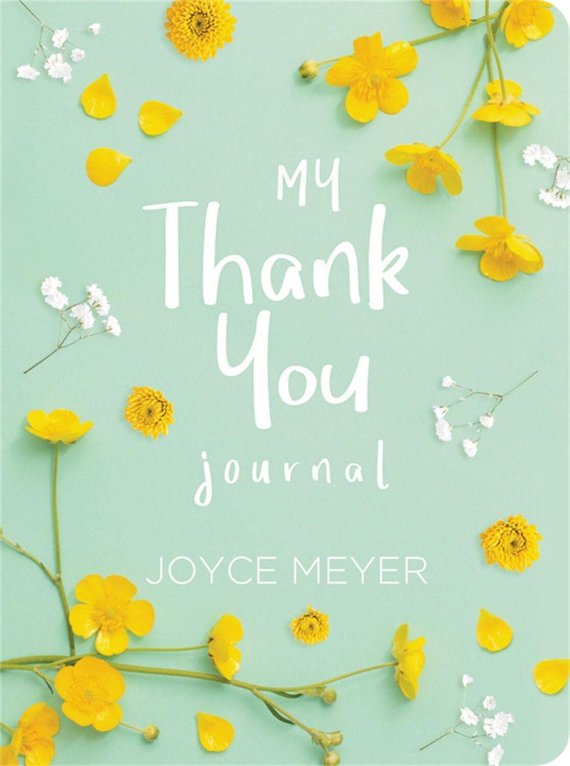 Cover: 9781546012474 | My Thank You Journal | Joyce Meyer | Stück | Englisch | 2022