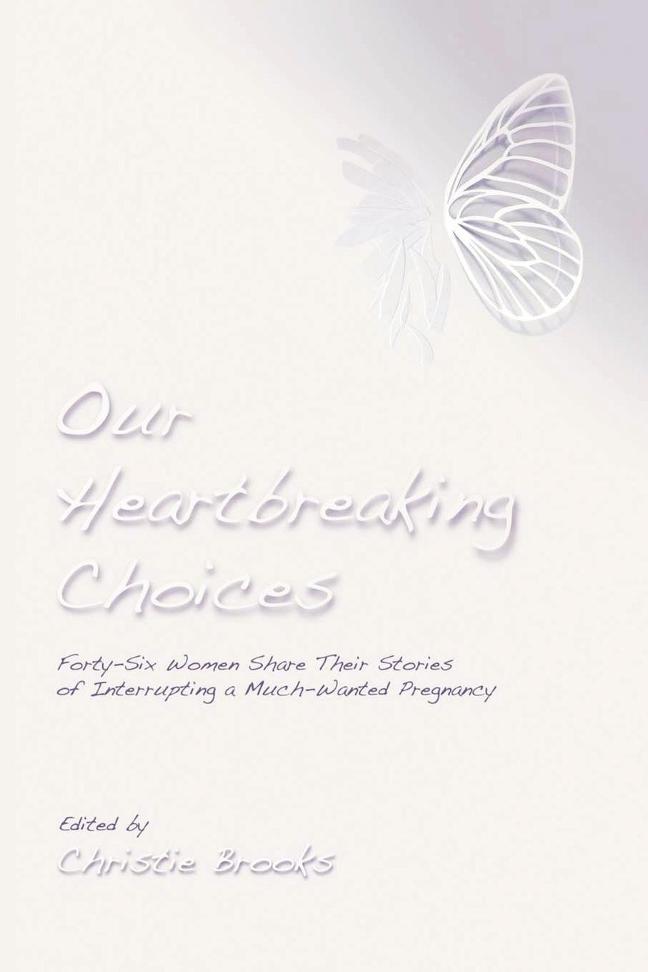 Cover: 9780595530472 | Our Heartbreaking Choices | Christie Brooks | Taschenbuch | Paperback