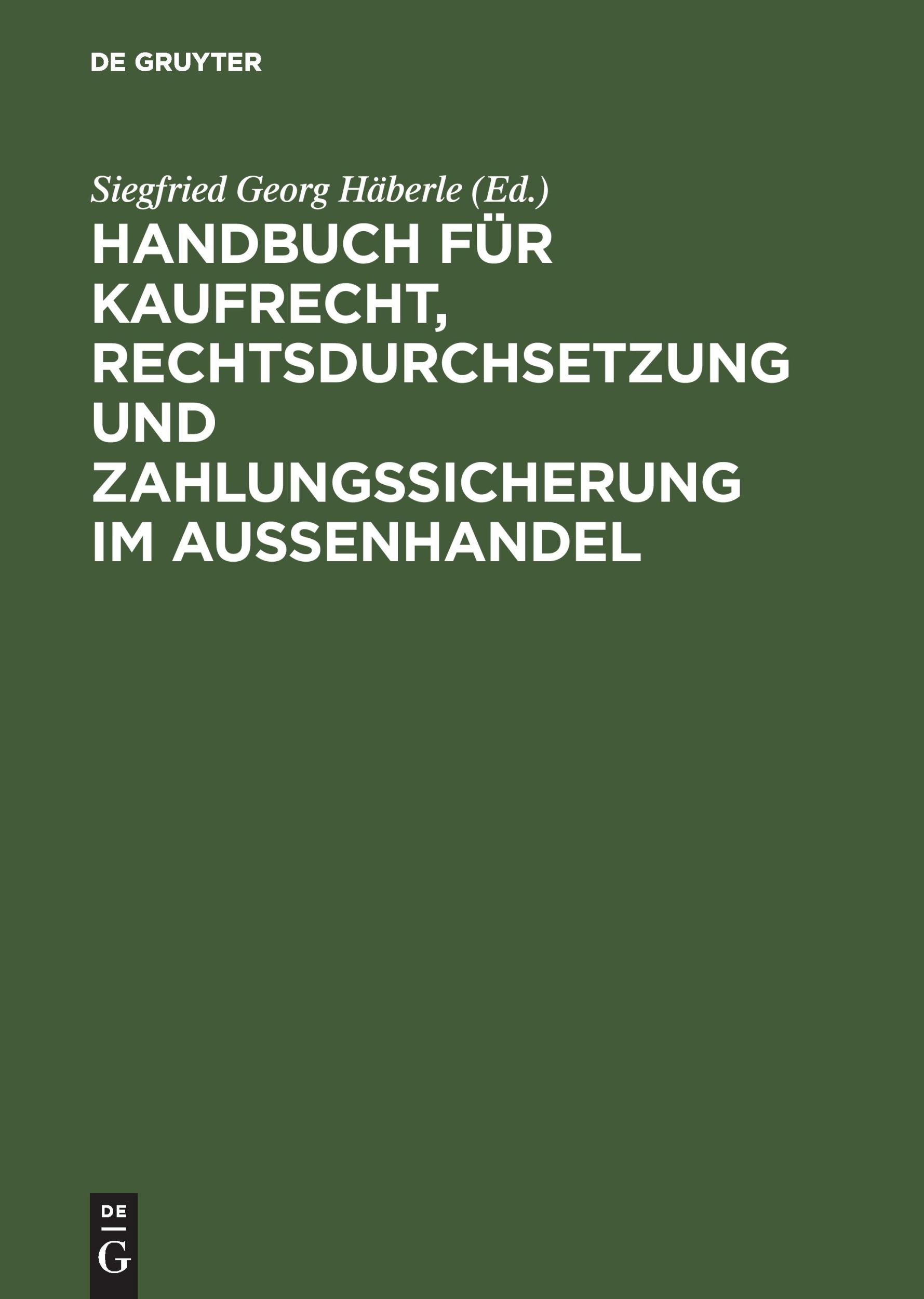 Cover: 9783486258257 | Handbuch für Kaufrecht, Rechtsdurchsetzung und Zahlungssicherung im...