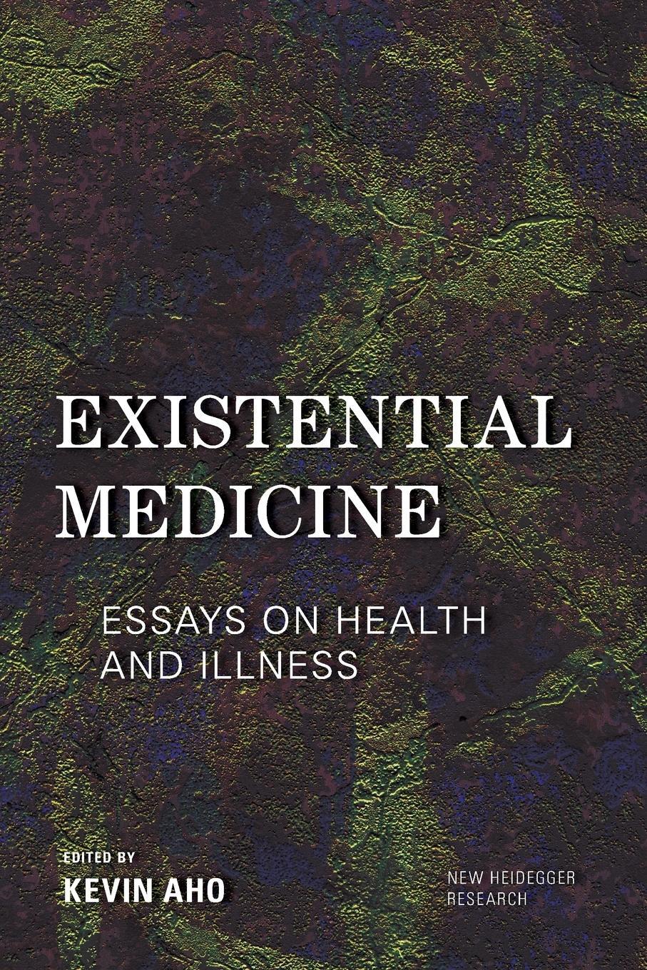 Cover: 9781786604835 | Existential Medicine | Essays on Health and Illness | Kevin Aho | Buch