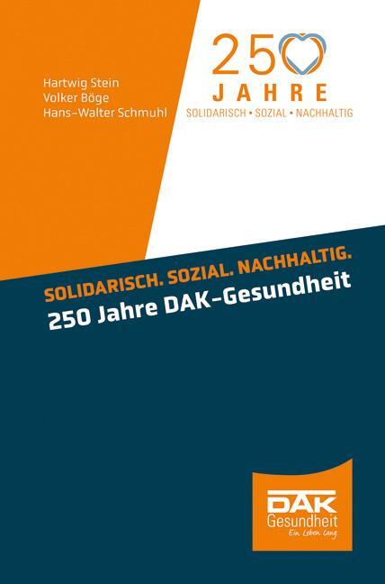 Cover: 9783988000255 | Solidarisch. Sozial. Nachhaltig. 250 Jahre DAK-Gesundheit | Buch