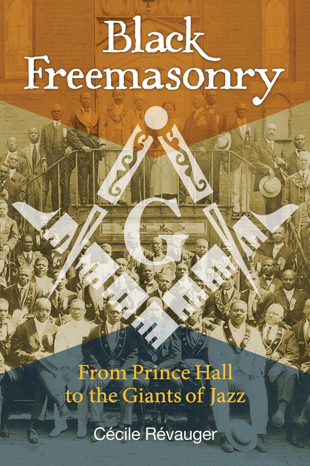 Cover: 9781620554876 | Black Freemasonry: From Prince Hall to the Giants of Jazz | Révauger