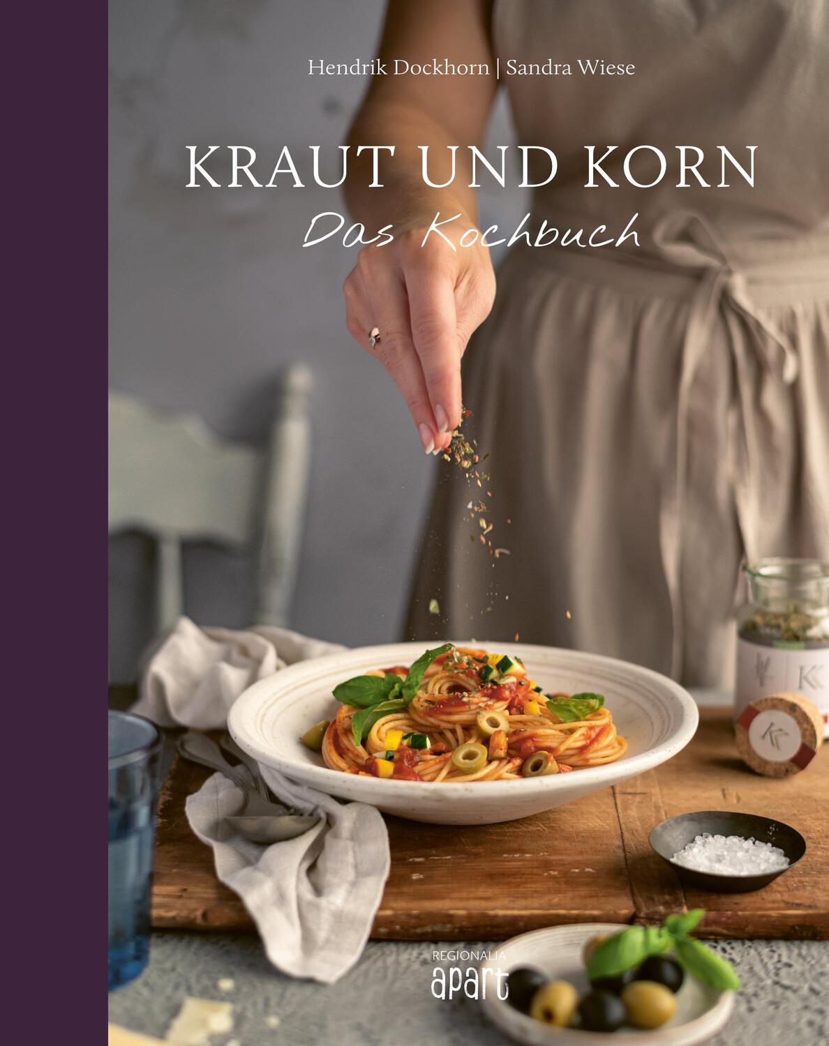 Cover: 9783955407094 | Kraut und Korn | Das Kochbuch | Hendrik Dockhorn | Buch | 176 S.