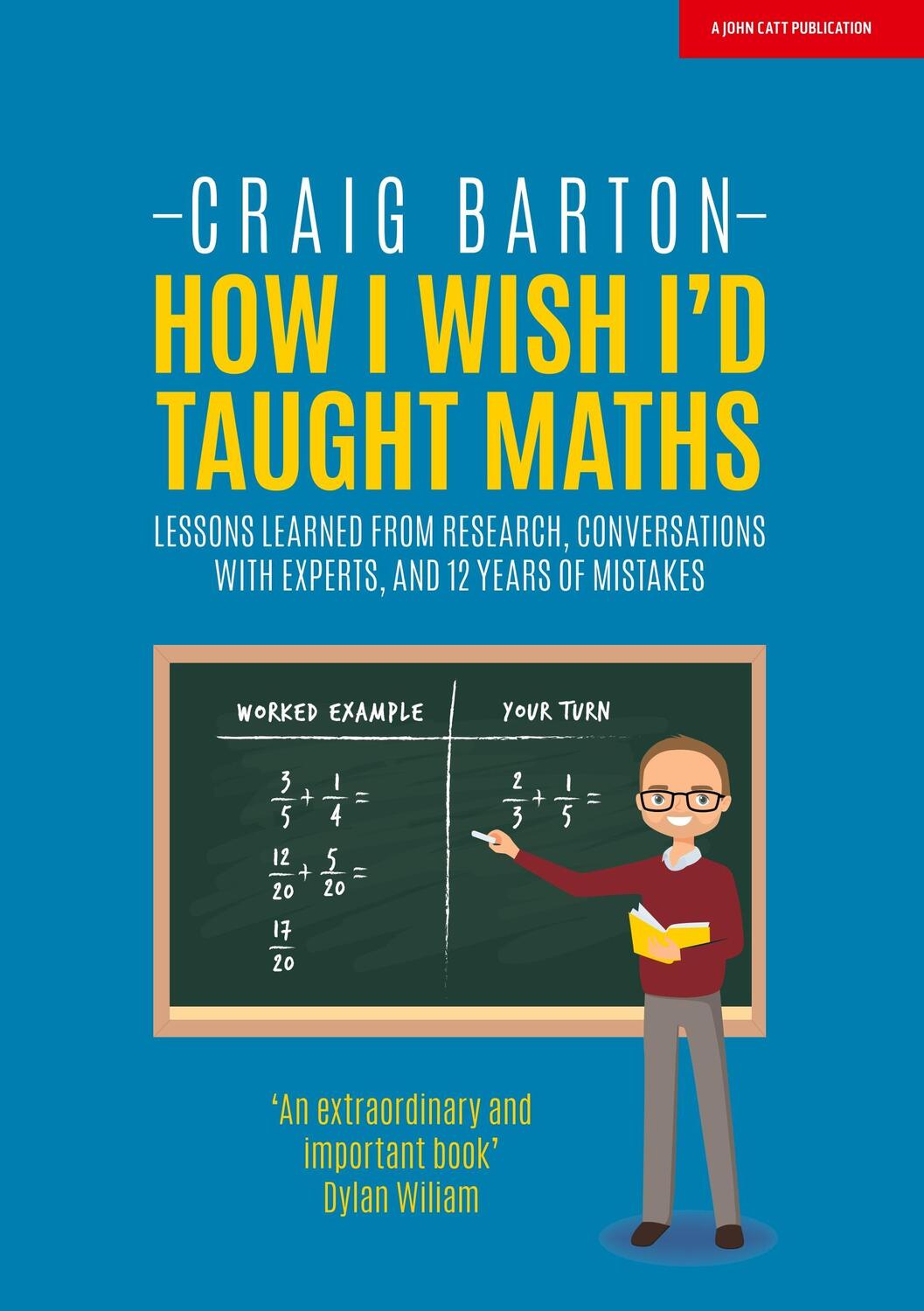 Cover: 9781911382492 | How I Wish I Had Taught Maths: Reflections on research,...
