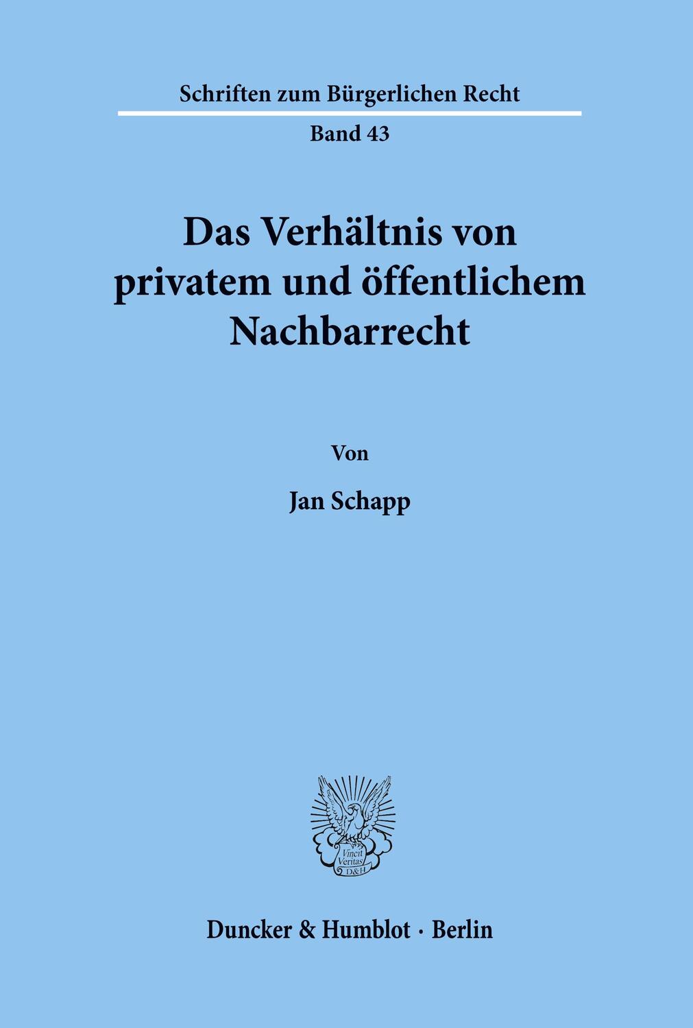 Cover: 9783428040414 | Das Verhältnis von privatem und öffentlichem Nachbarrecht. | Schapp