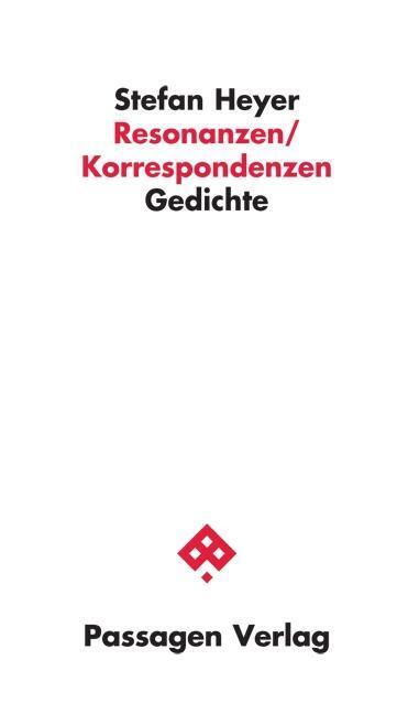 Cover: 9783709203613 | Resonanzen/Korrespondenzen | Gedichte, Passagen Literatur | Heyer