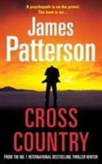 Cover: 9780099514572 | Cross Country | (Alex Cross 14) | James Patterson | Taschenbuch | 2009