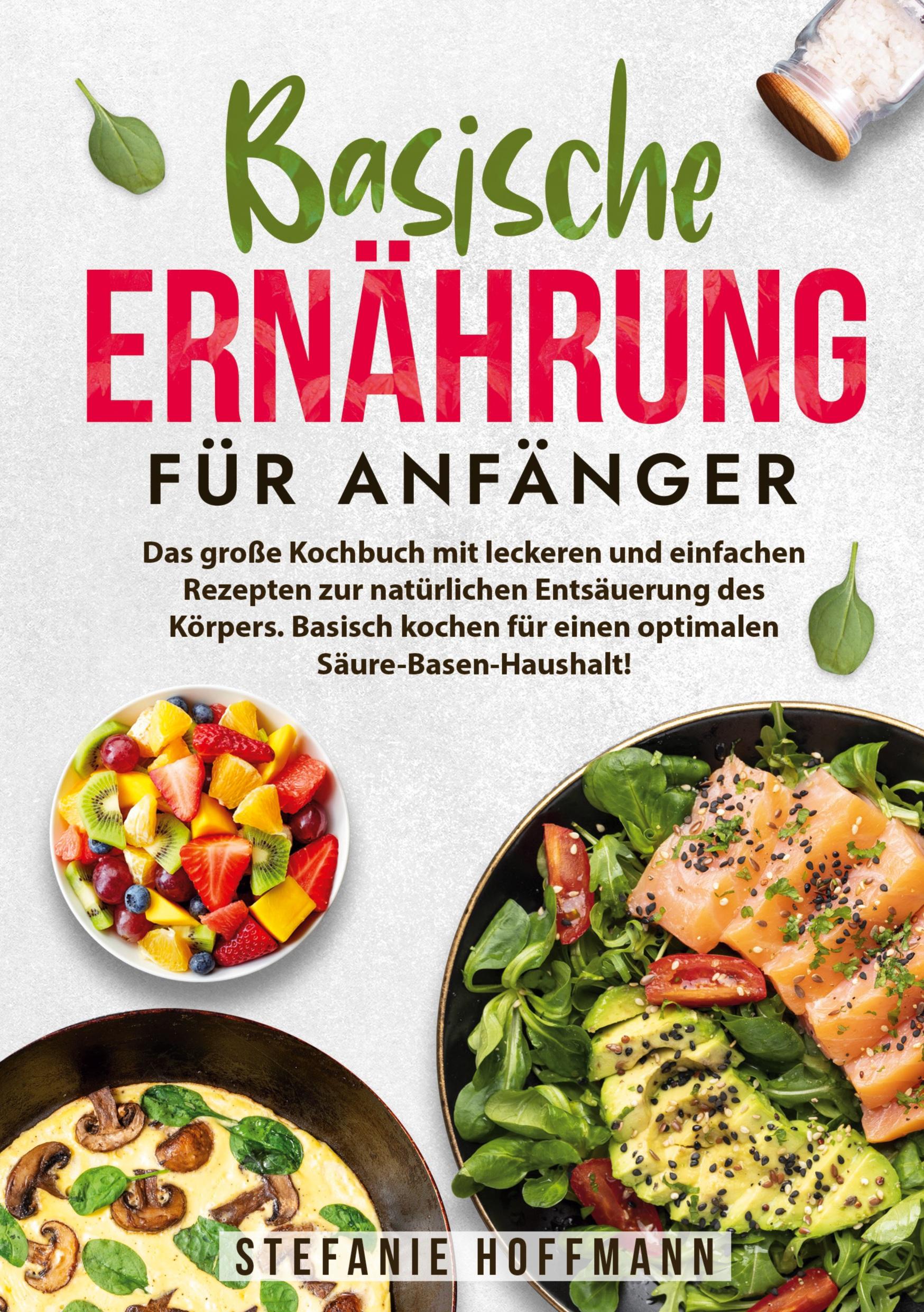 Cover: 9783759263414 | Basische Ernährung für Anfänger | Stefanie Hoffmann | Buch | 112 S.