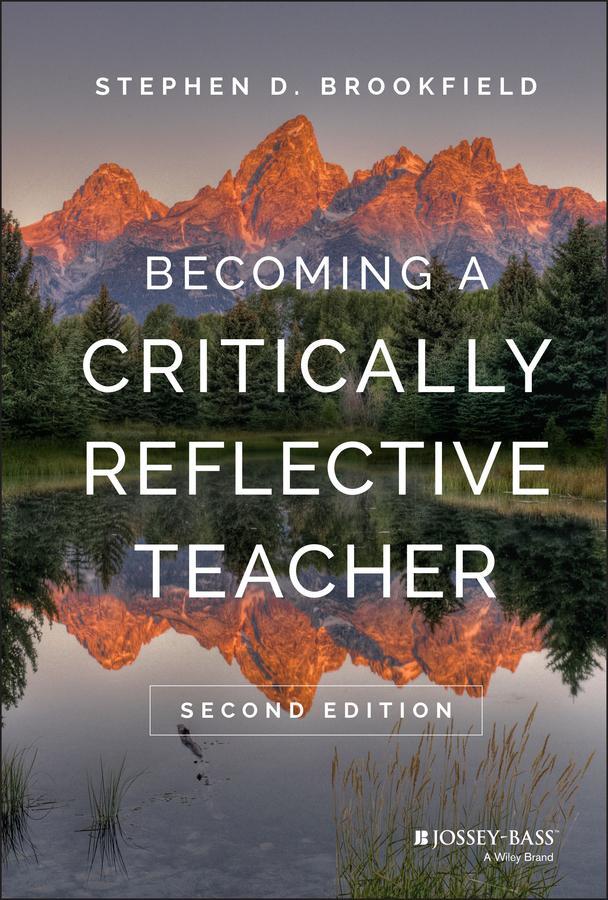 Cover: 9781119049708 | Becoming a Critically Reflective Teacher | Stephen D. Brookfield
