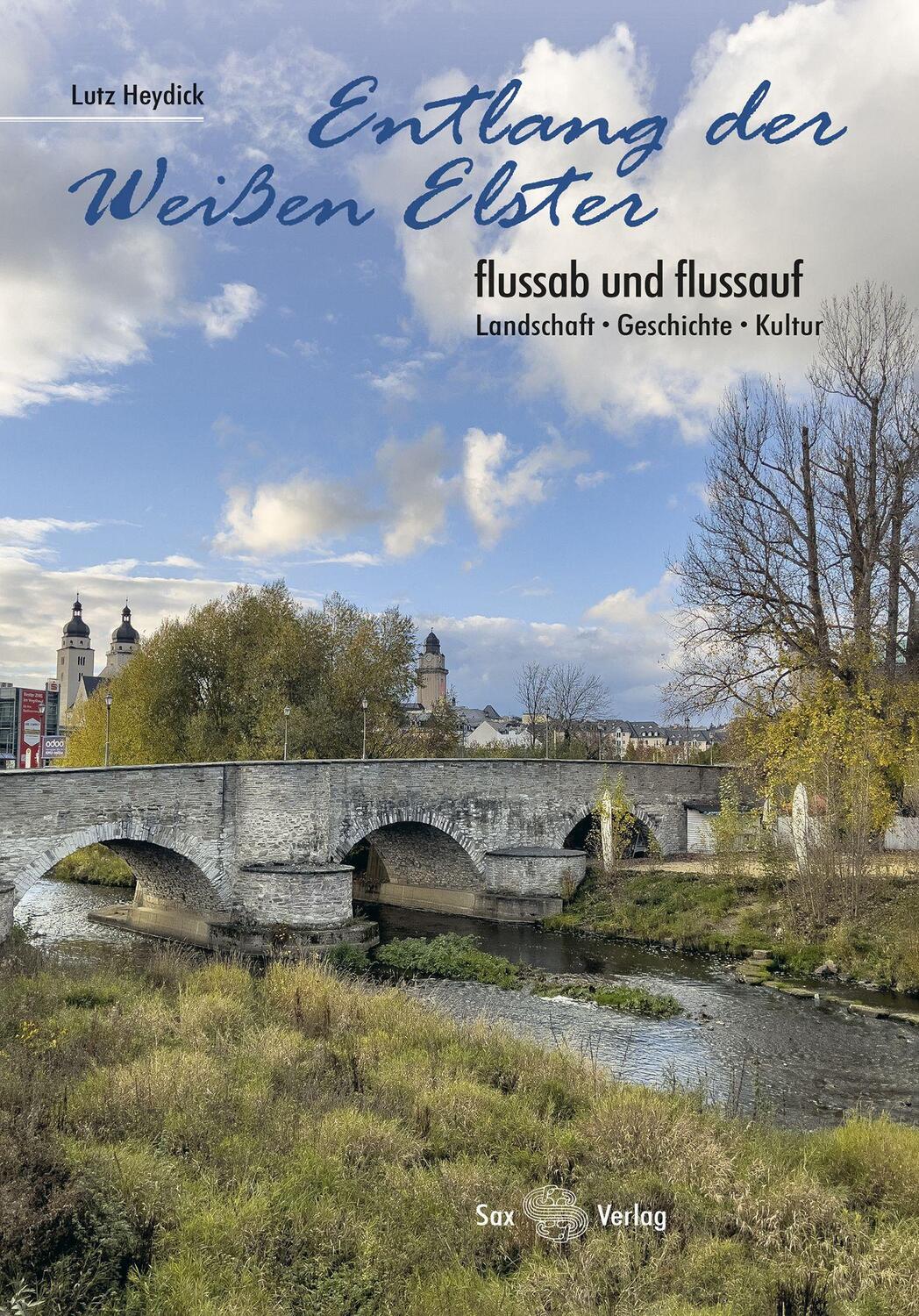 Cover: 9783867292917 | Entlang der Weißen Elster | Lutz Heydick | Taschenbuch | Deutsch