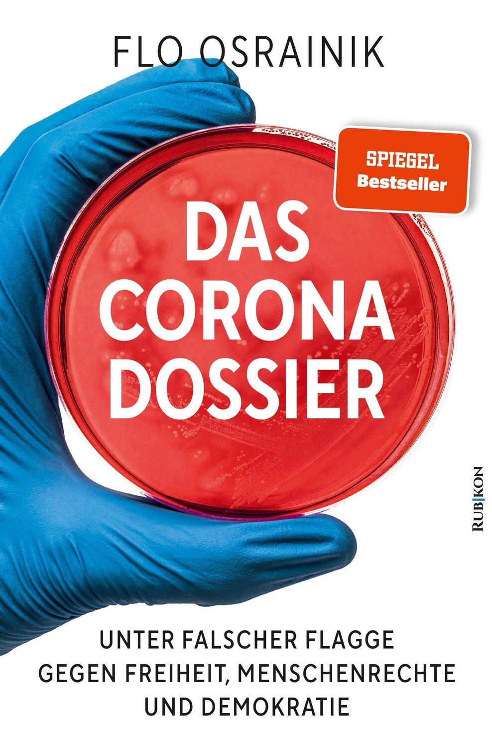 Cover: 9783967890143 | Das Corona-Dossier | Flo Osrainik | Taschenbuch | Deutsch | 2021
