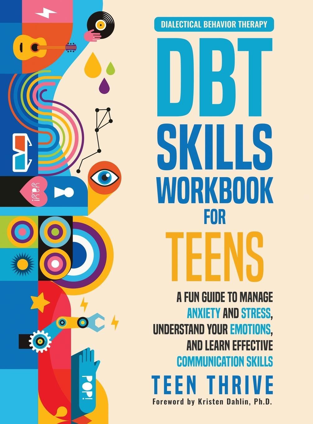 Cover: 9781914986031 | The DBT Skills Workbook for Teens | Teen Thrive | Buch | Englisch