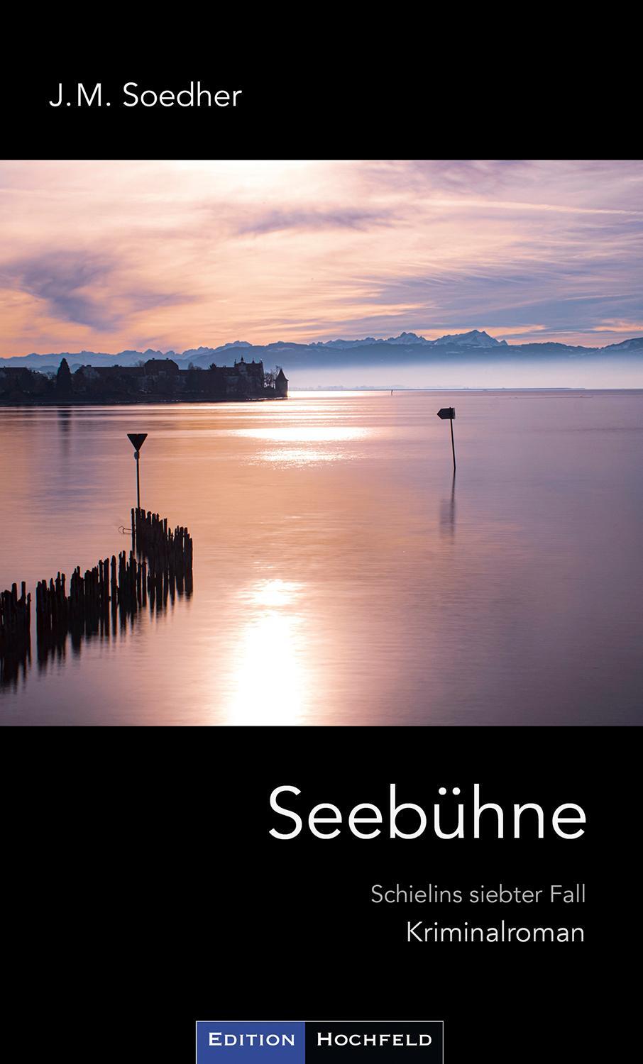 Cover: 9783981635508 | Seebühne | Bodenseekrimi - Schielins siebter Fall | Soedher | Buch