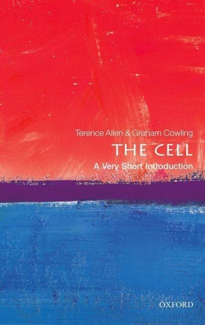 Cover: 9780199578757 | The Cell | A Very Short Introduction | Terence Allen (u. a.) | Buch