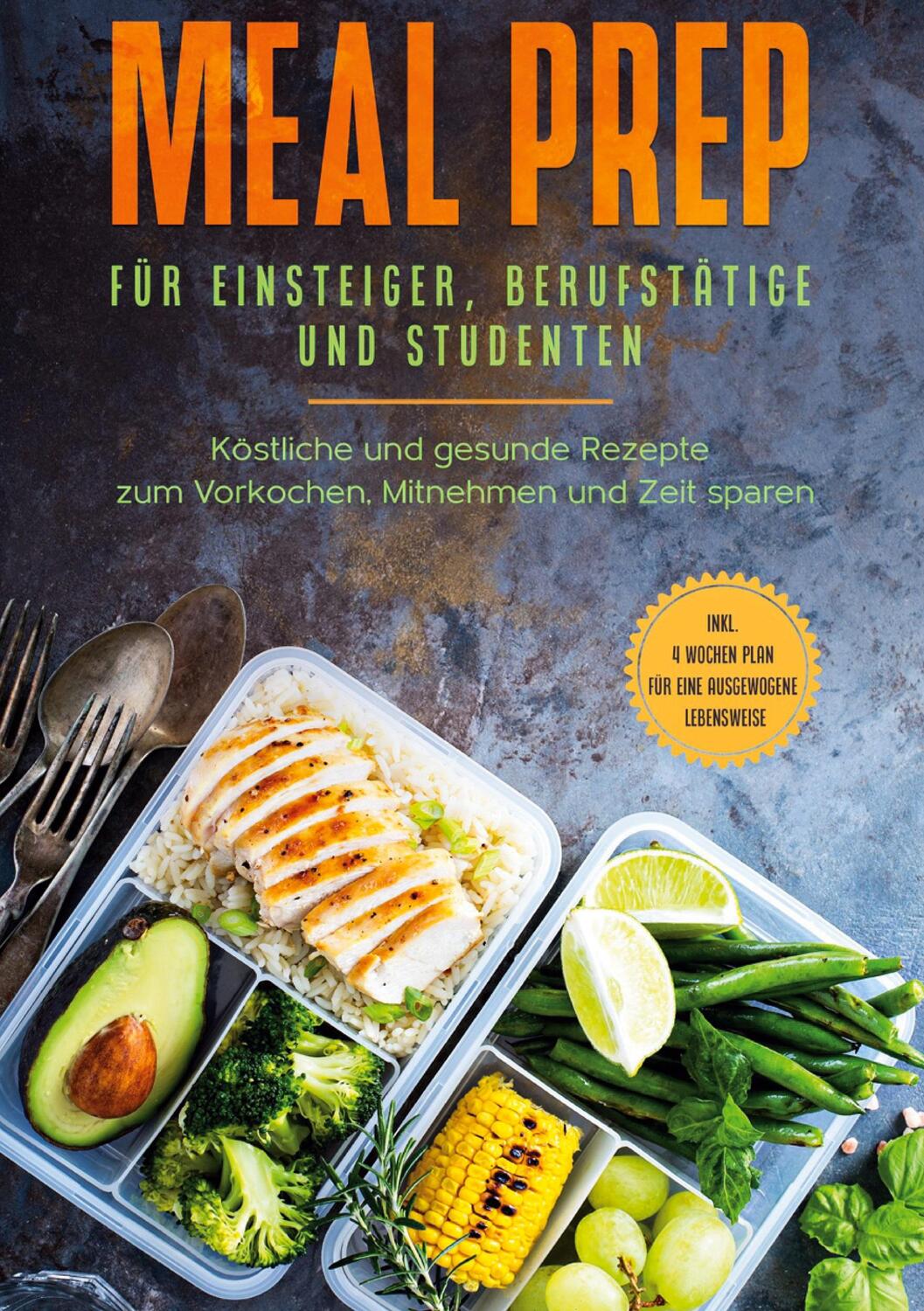Cover: 9783752609691 | Meal Prep für Einsteiger, Berufstätige und Studenten: Köstliche und...