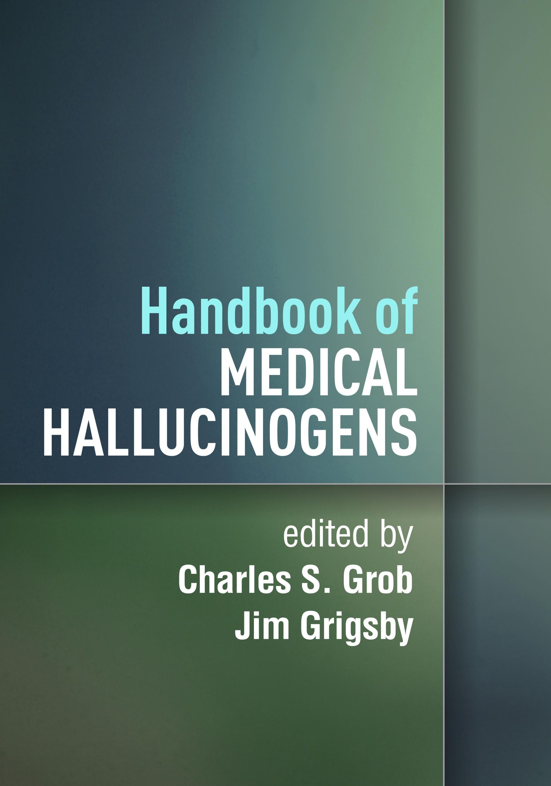 Cover: 9781462551897 | Handbook of Medical Hallucinogens | Charles S Grob (u. a.) | Buch