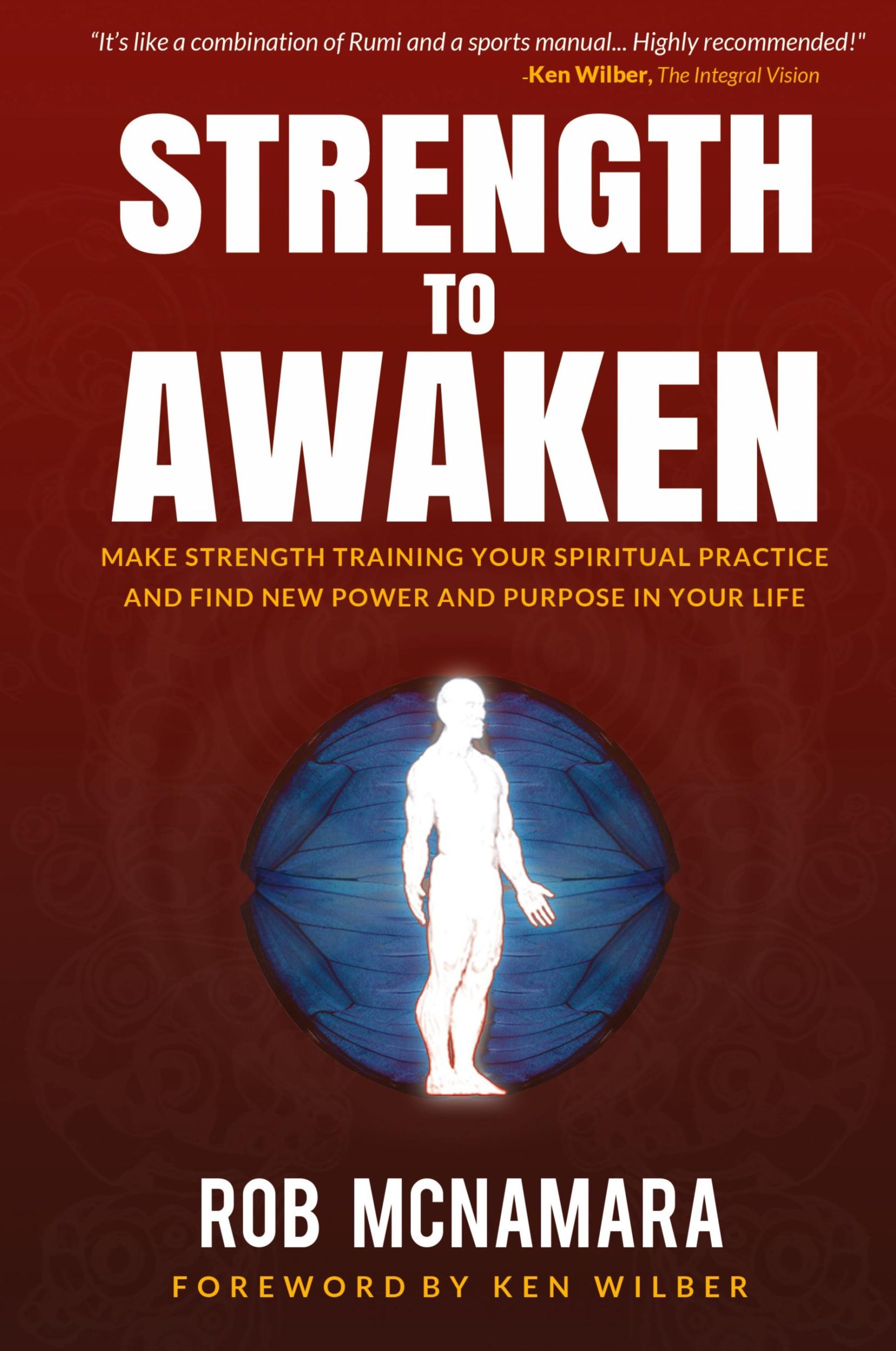 Cover: 9780615544601 | Strength to Awaken, Make Strength Training Your Spiritual Practice...