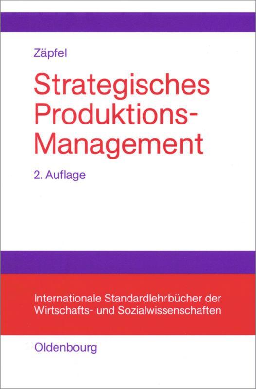 Cover: 9783486254501 | Strategisches Produktions-Management | Günther Zäpfel | Taschenbuch