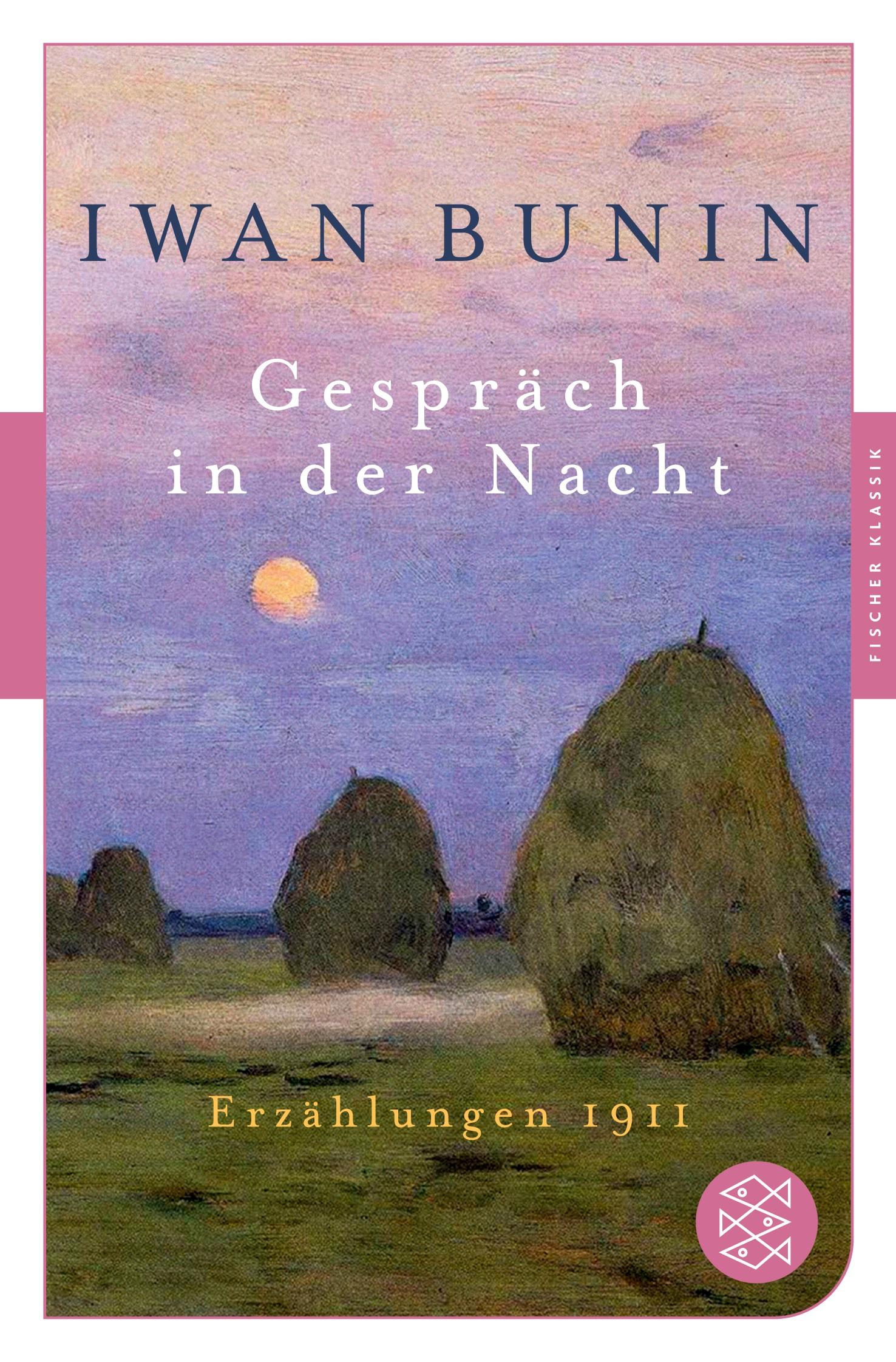 Cover: 9783596906147 | Gespräch in der Nacht | Erzählungen 1911 | Iwan Bunin | Taschenbuch