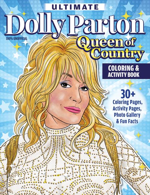 Cover: 9781497206922 | Ultimate Dolly Parton Queen of Country Coloring Book | Ava Moore