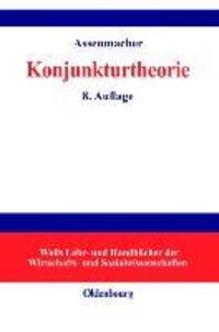 Cover: 9783486239980 | Konjunkturtheorie | Walter Assenmacher | Buch | Oldenbourg