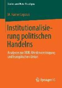 Cover: 9783658013257 | Institutionalisierung politischen Handelns | M. Rainer Lepsius | Buch