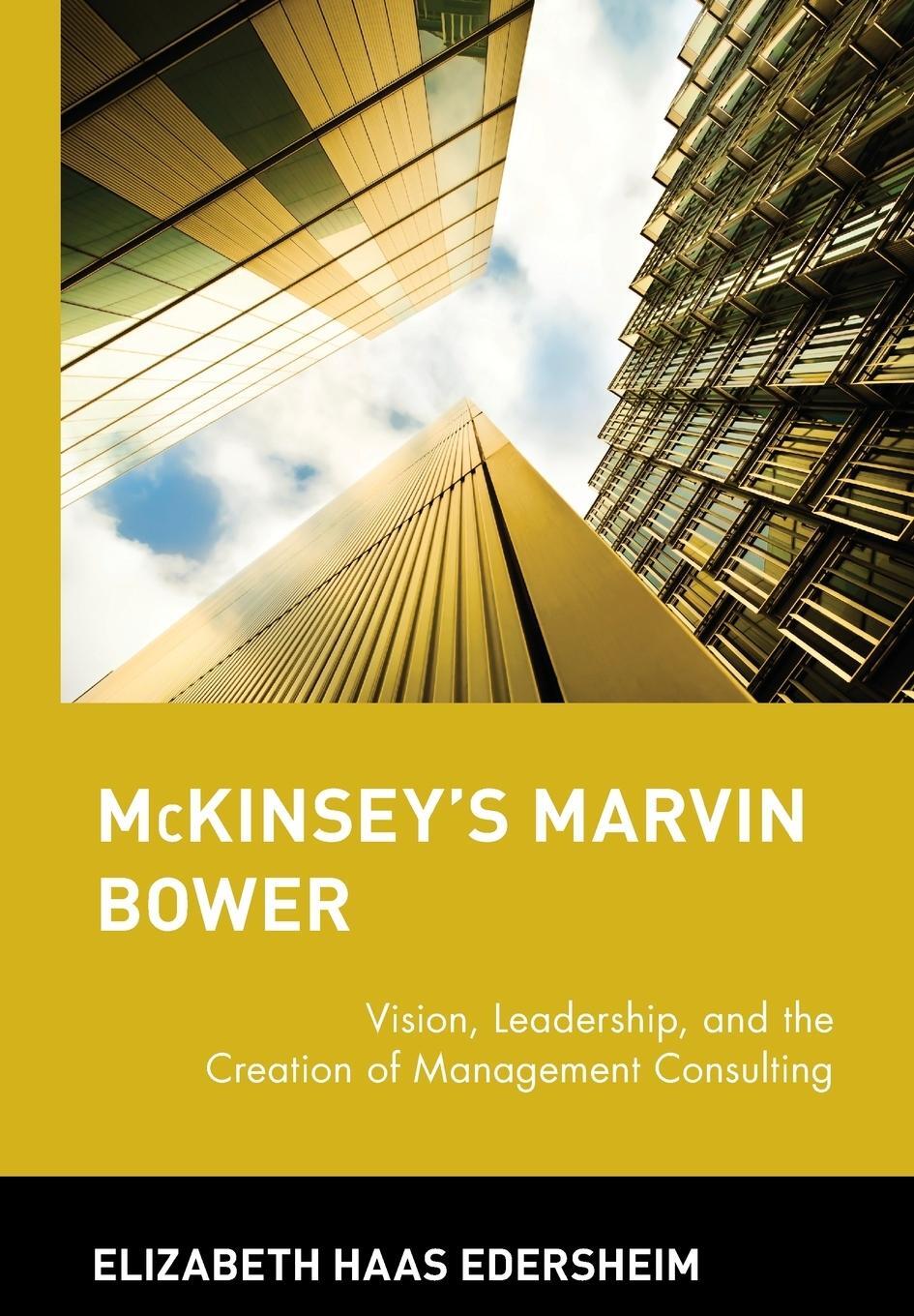 Cover: 9780471652854 | McKinsey's Marvin Bower | Elizabeth Haas Edersheim | Buch | 320 S.