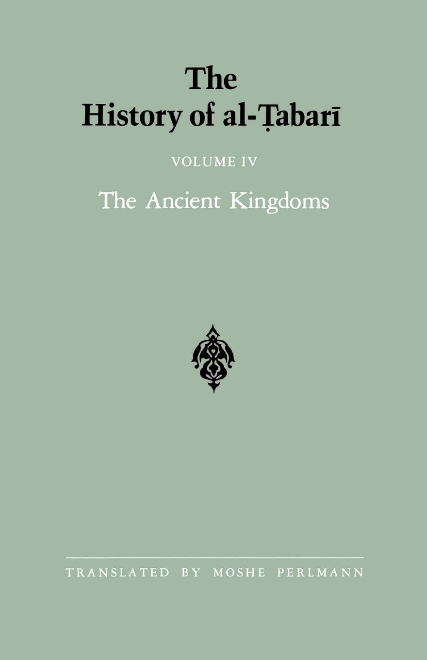 Cover: 9780887061820 | The History of al-¿abar¿ Vol. 4 | The Ancient Kingdoms | Taschenbuch