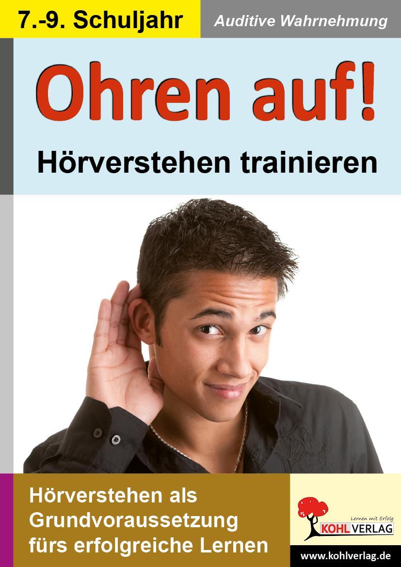 Cover: 9783866324039 | Ohren auf! - Hörverstehen trainieren 7.-9. Schuljahr | Kohl-Verlag