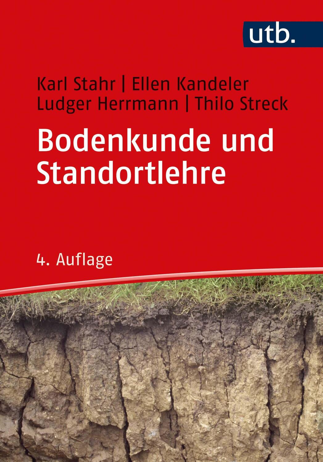 Cover: 9783825253455 | Bodenkunde und Standortlehre | Karl Stahr (u. a.) | Taschenbuch | 2020