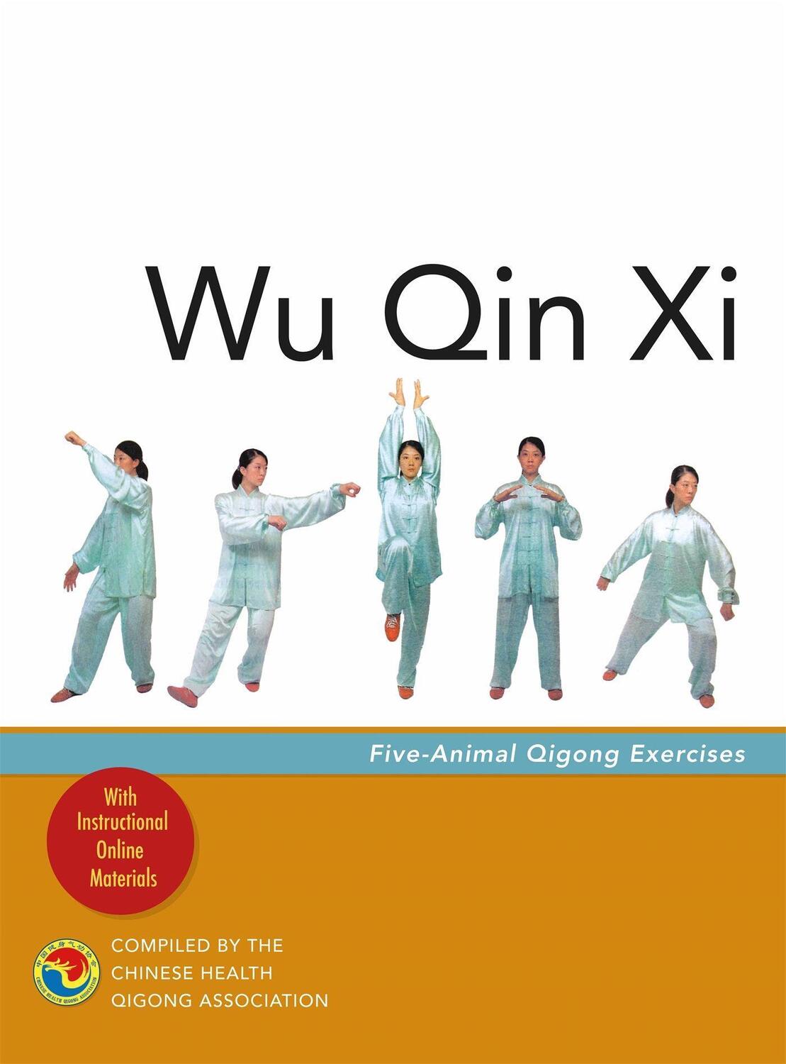 Cover: 9781848194182 | Wu Qin Xi | Five-Animal Qigong Exercises | Association | Taschenbuch
