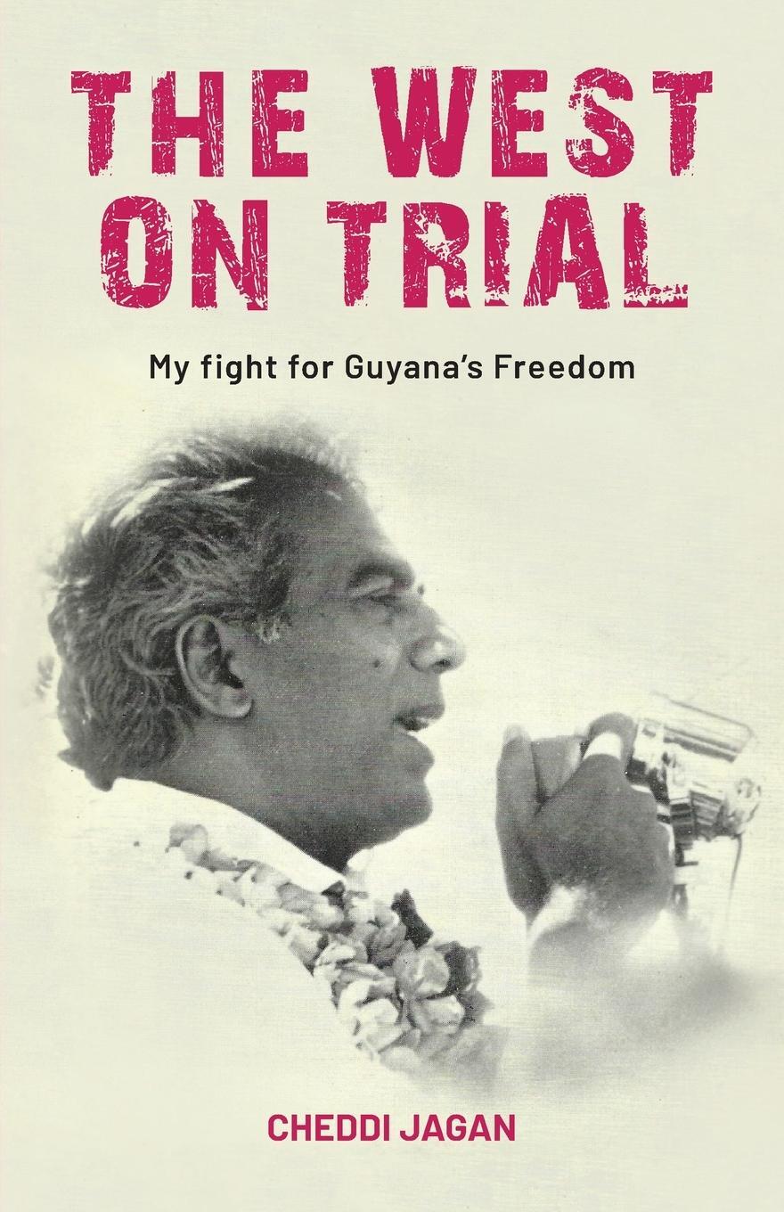 Cover: 9780717803576 | The West On Trial | My Fight for Guyana's Freedom | Cheddi Jagan