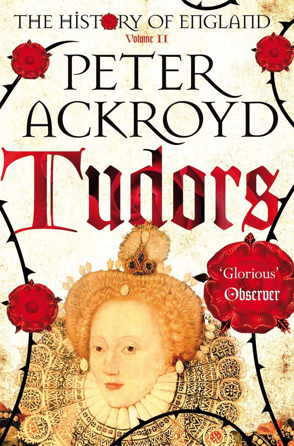 Cover: 9781447236818 | Tudors | The History of England Volume II | Peter Ackroyd | Buch