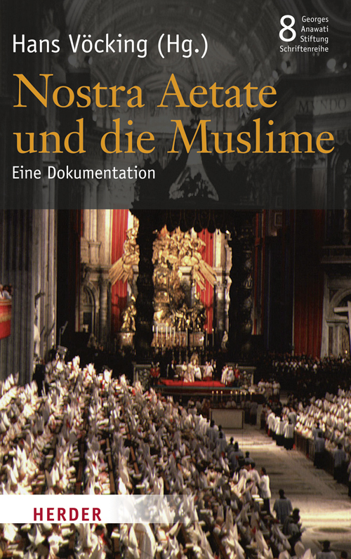 Cover: 9783451303913 | Nostra Aetate und die Muslime | Eine Dokumentation | Hans Vöcking