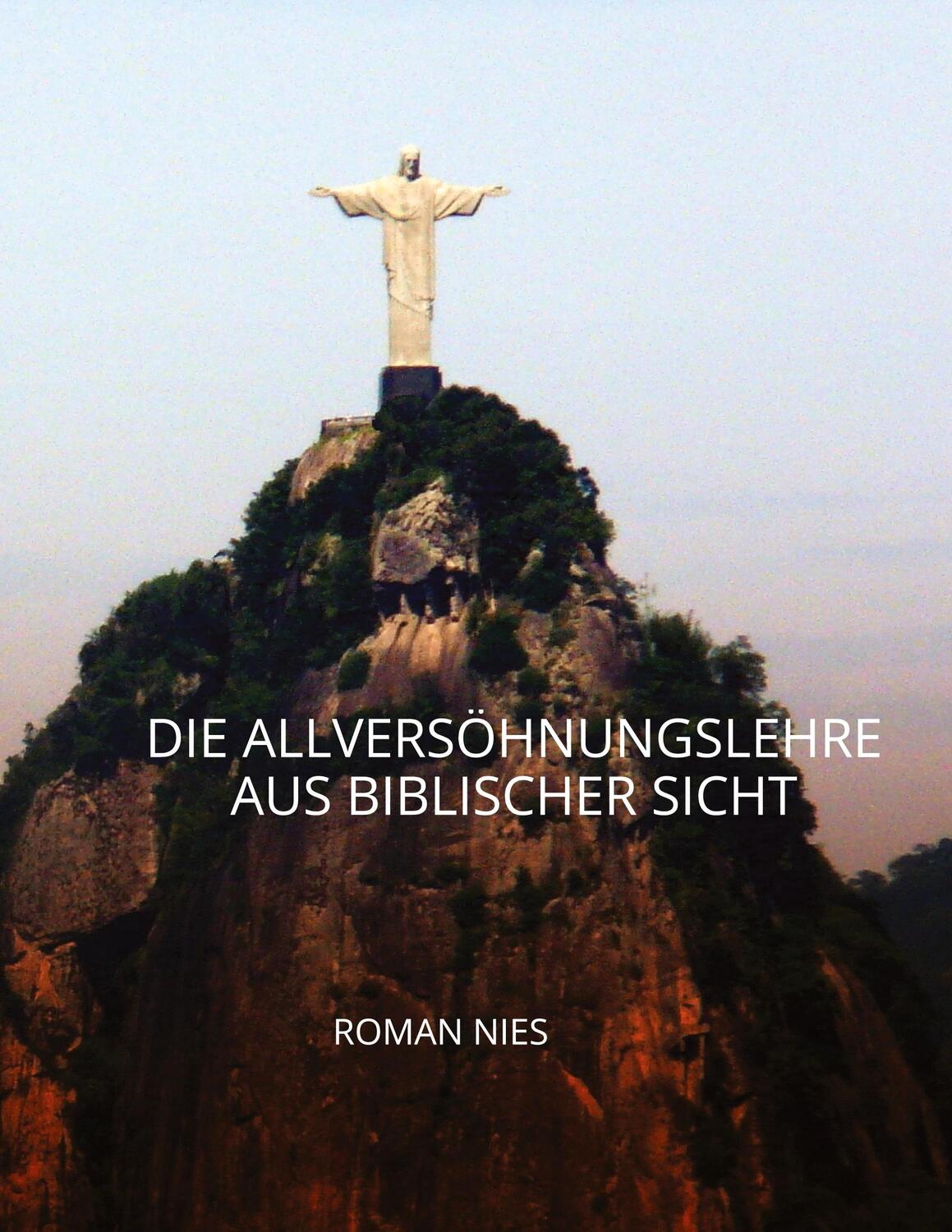 Cover: 9783347521797 | Die Allversöhnungslehre aus biblischer Sicht | Roman Nies | Buch