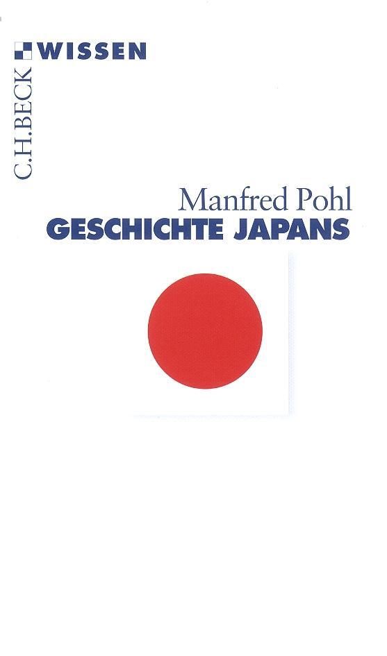 Cover: 9783406664403 | Geschichte Japans | Manfred Pohl | Taschenbuch | Beck'sche Reihe