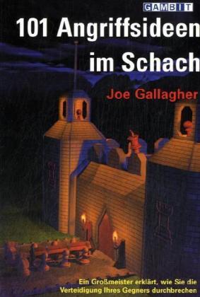 Cover: 9781904600565 | 101 Angriffsideen im Schach | Joe Gallagher | Taschenbuch | 2008