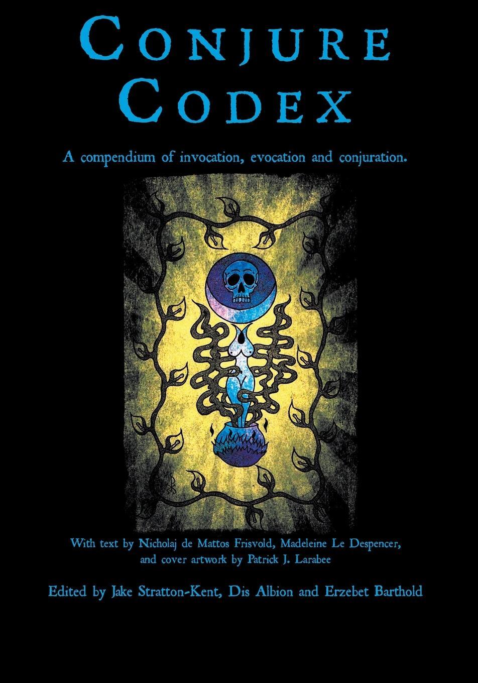 Cover: 9781907881671 | Conjure Codex 3 | Jake Stratton-Kent | Taschenbuch | Conjure Codex