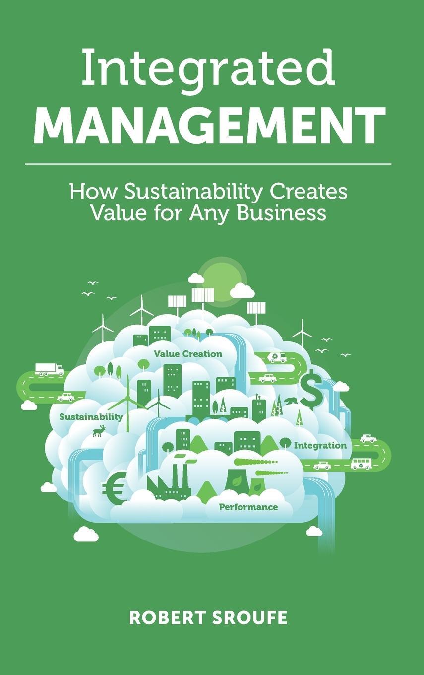 Cover: 9781787145627 | Integrated Management | Robert Sroufe | Buch | Englisch | 2018