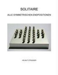Cover: 9783833434228 | Solitaire | Alle symmetrischen Endpositionen | Helmut Strasser | Buch