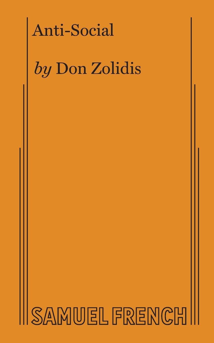 Cover: 9780573707674 | Anti-Social | Don Zolidis | Taschenbuch | Paperback | Englisch | 2019