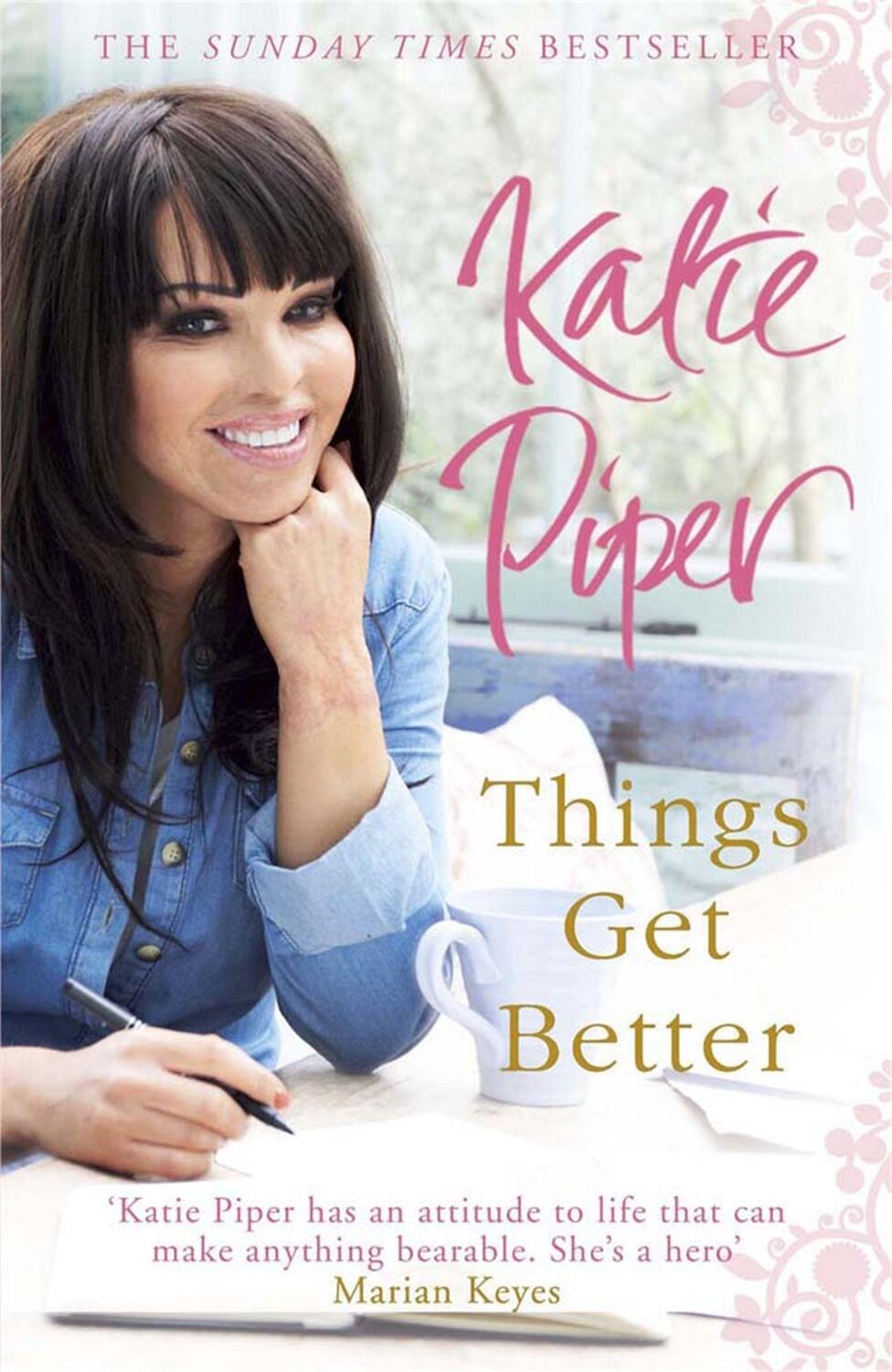 Cover: 9781780874791 | Things Get Better | Katie Piper | Taschenbuch | Englisch | 2013