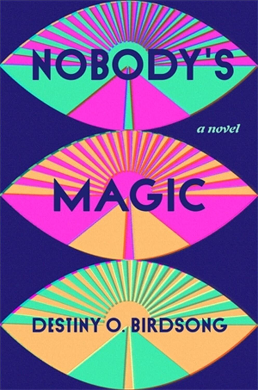 Cover: 9781538721391 | Nobody's Magic | Destiny O Birdsong | Buch | Gebunden | Englisch