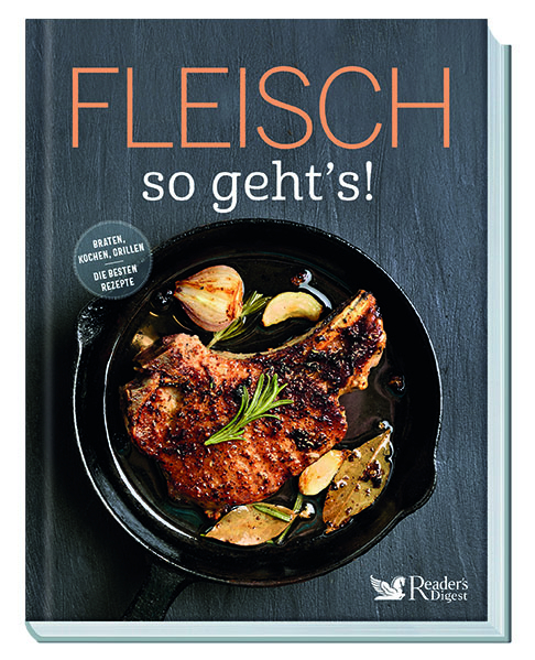 Cover: 9783962110284 | Fleisch - so geht's! | Schweiz, Österreich Reader's Digest Deutschland