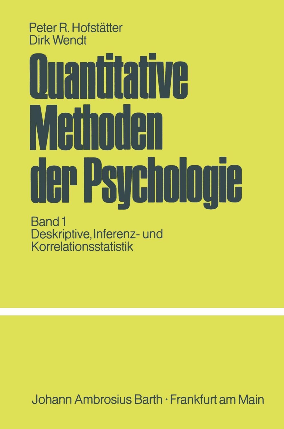 Cover: 9783540796022 | Quantitative Methoden der Psychologie | D. Wendt (u. a.) | Taschenbuch