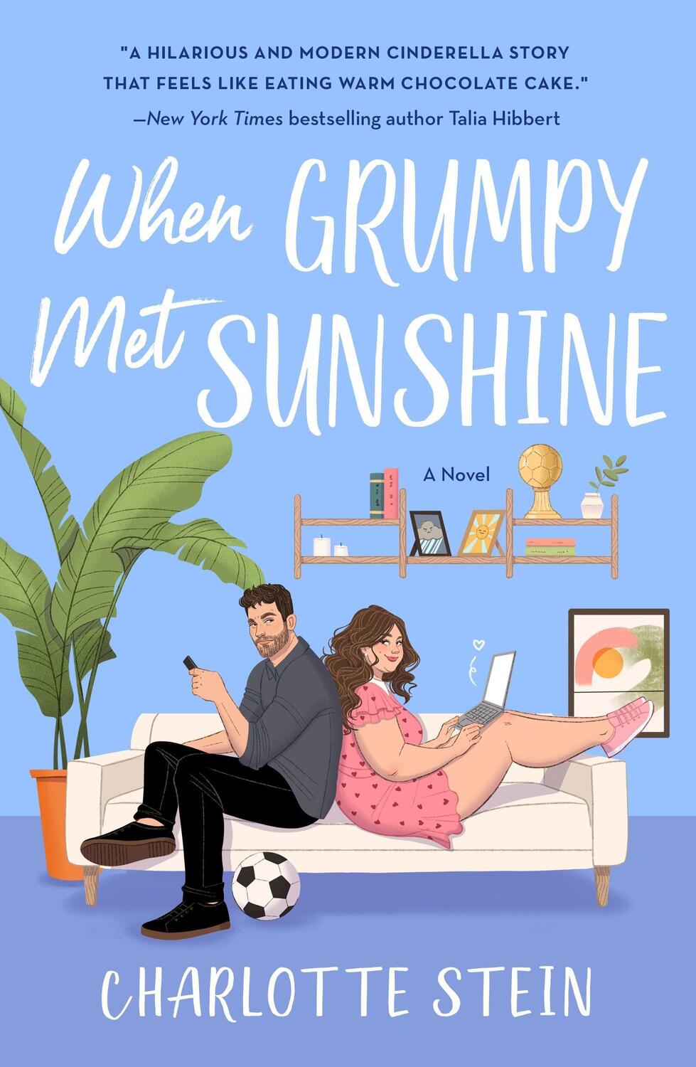 Cover: 9781250867933 | When Grumpy Met Sunshine | A Novel | Charlotte Stein | Taschenbuch