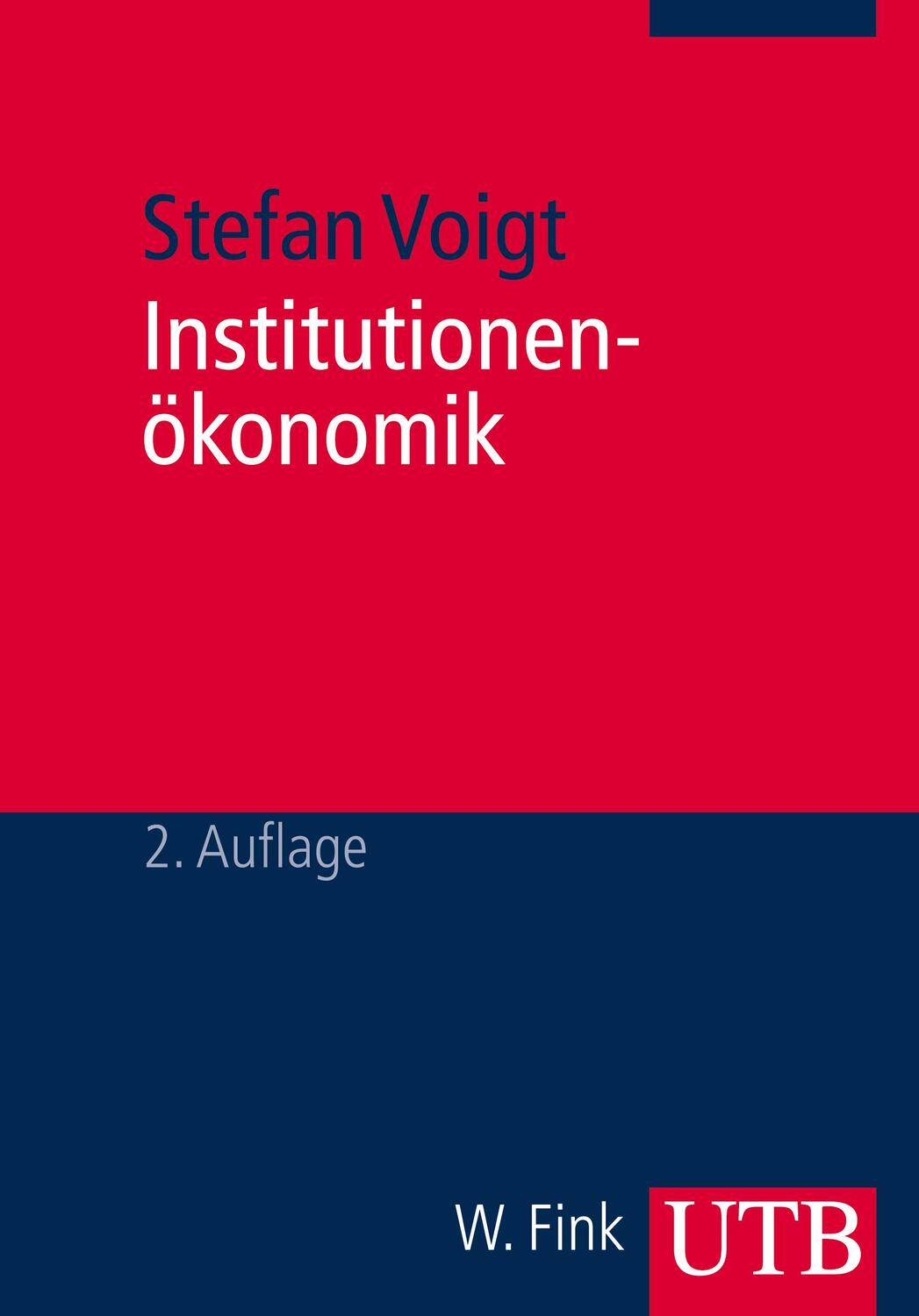 Cover: 9783825223397 | Institutionenökonomik | Stefan Voigt | Taschenbuch | Deutsch | 2011