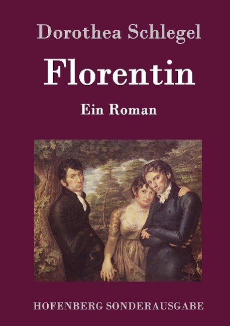 Cover: 9783843097376 | Florentin | Ein Roman | Dorothea Schlegel | Buch | 152 S. | Deutsch