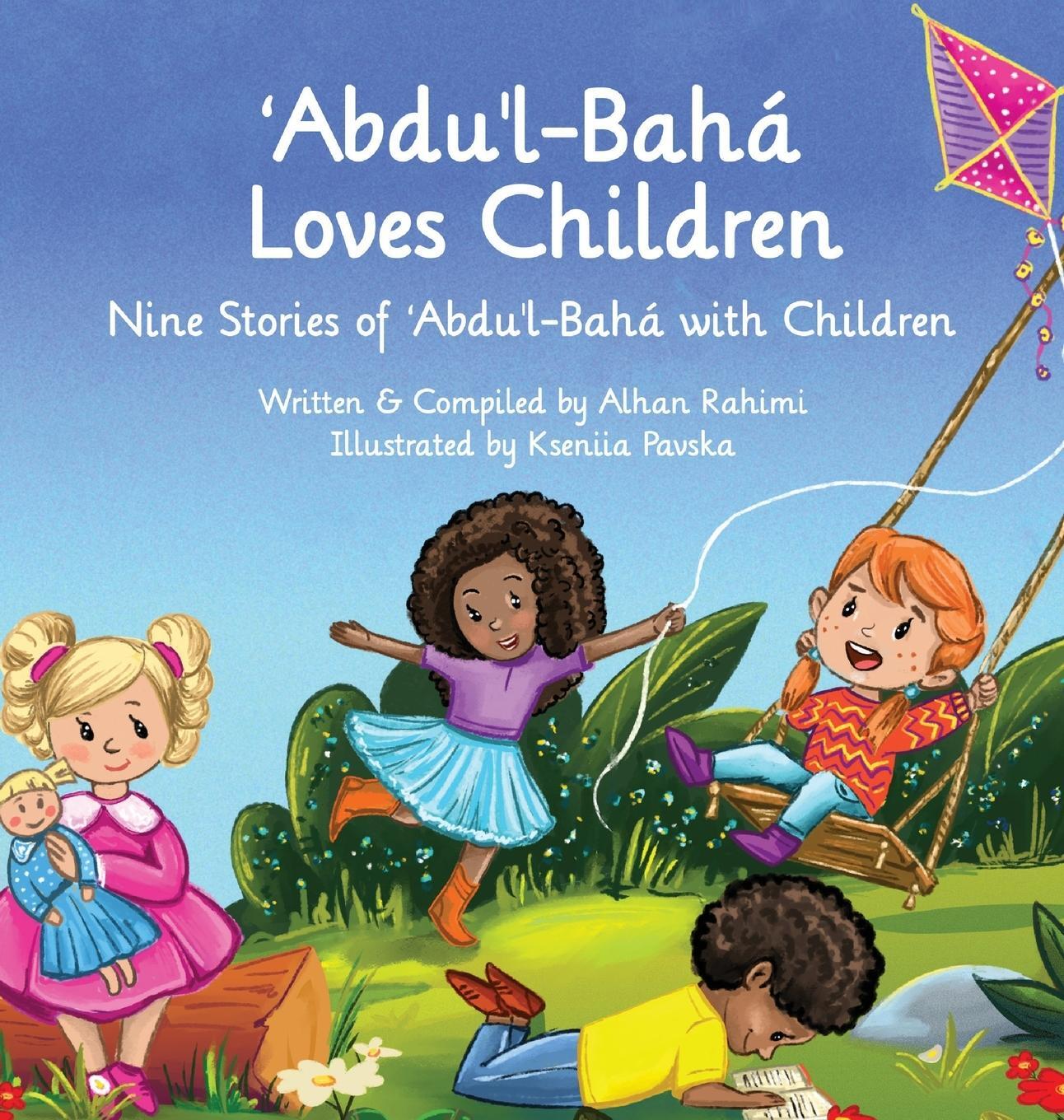 Cover: 9781990286063 | Abdu'l-Baha Loves Children | Nine Stories of Abdu'l-Baha with Children